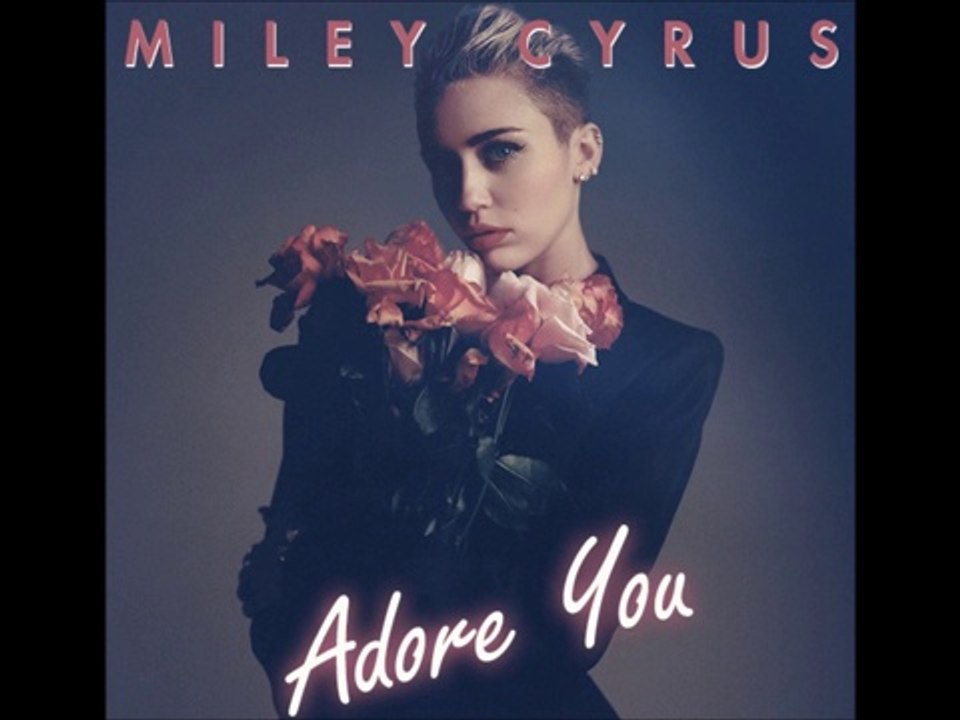 Miley Cyrus - Adore You Remix (Electro) - YouTube