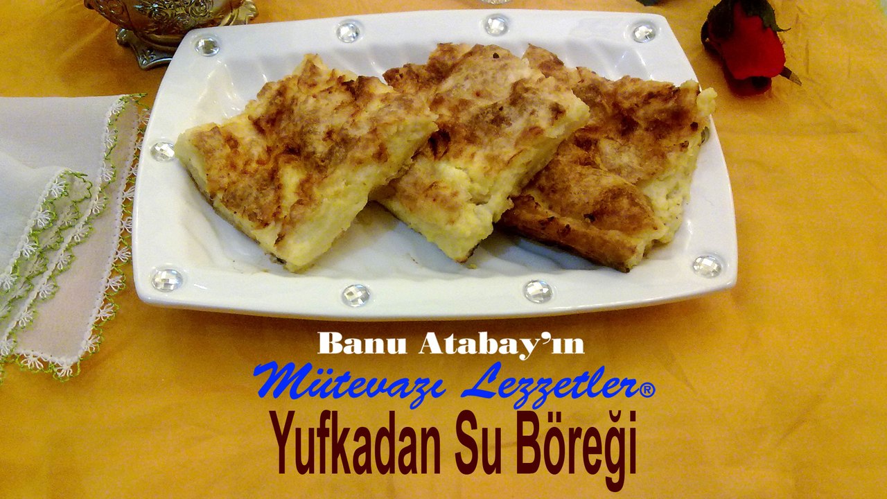 Yufkadan Su Böreği