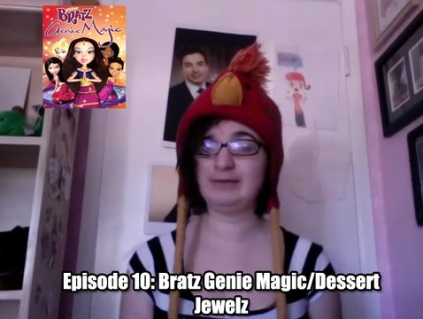 Chibi Fangirl Reviews Episode 10: Bratz Genie Magic and Bratz Dessert Jewelz