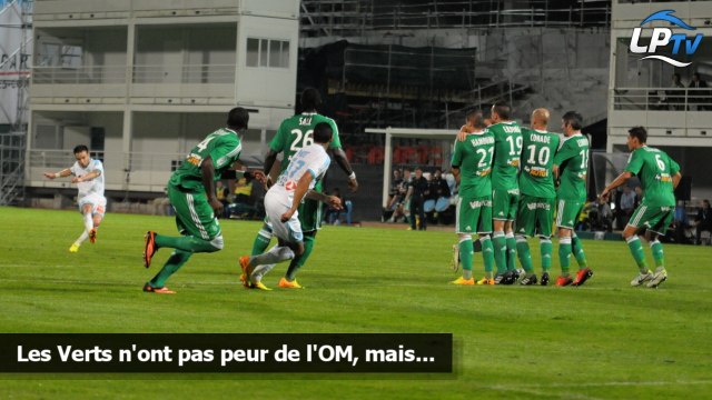 Les Verts n'ont pas peur de l'OM, mais...