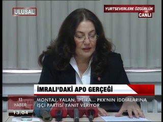 İŞÇİ PARTİSİ, İMRALI'DAKİ APO GÖRÜNTÜLERİNİN TAMAMINI MEDYAYA VERDİ