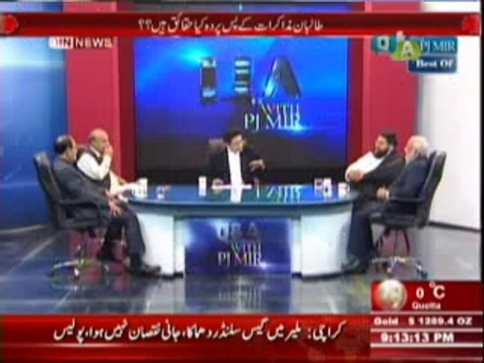 Q & A with PJ Mir (Talbaan Muzakraat Ke Pas e Parda Kya Haqaiq Hain ??) 14th February 2014 Part-1