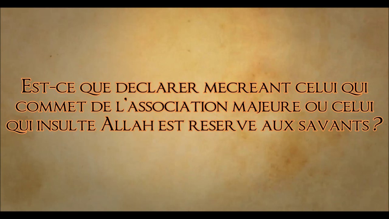 Le Takfir est une affaire qui revient aux savants ! [Shaykh al-Fawzan]