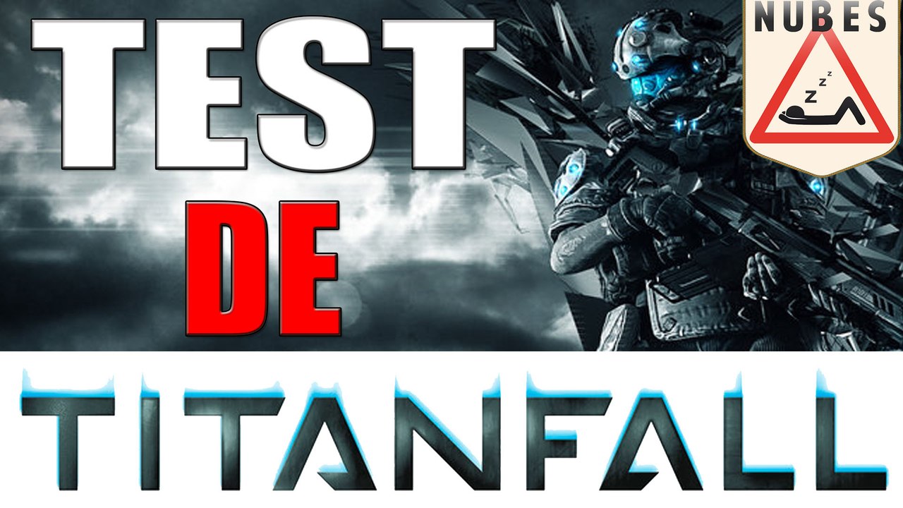 BETA TitanFall | Avis suite au Level MAX !
