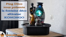Fontaine décorative africaine KONONGO (WWW.PING-DECO.FR)