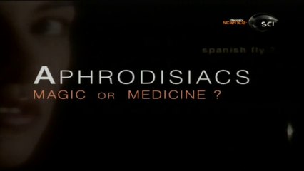 Afrodisíacos Magia ou Medicina [Discovery Science]