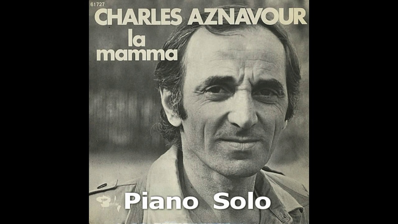 Charles Aznavour - La Mamma - Piano Solo