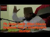Hinda Mawiyah ki maa ki kahani Sunni Scholar Peer Abdul Qadir ki Zubani