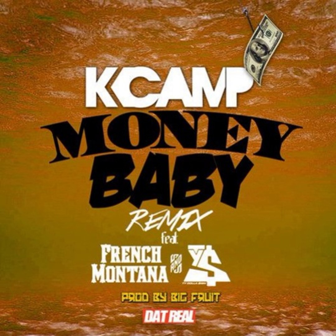 K CAMP ft FRENCH MONTANA & TY DOLLA $IGN " Money Baby " (Remix) NewSong  2014. - Vidéo Dailymotion