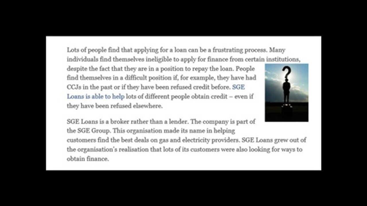 SGE Loans demonstrates that lots of different types of people can be eligible for credit