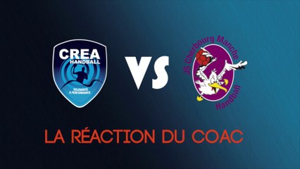 CREA HB OISSEL - JS CHERBOURG [La réaction du coach]