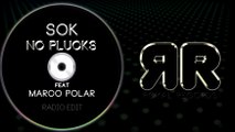 Sok - No Plucks ft. Marco Polar (Radio Edit) - Official audio