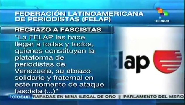 FELAP se solidariza con periodistas venezolanos ante ataques fascistas