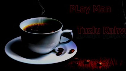 PLay Man - Tuzlu Kahve 2014 ( Deneme Kayıt ) P.A.M HOUSE
