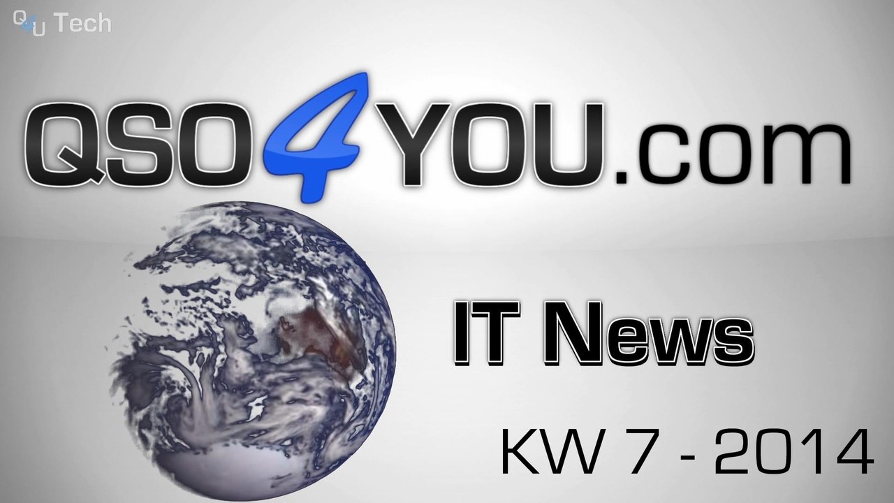 IT News KW 7/2014 - QSO4YOU Tech