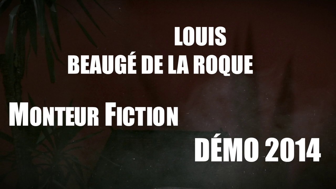 Bande Démo - FICTIONS - 2014