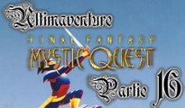 Mystic Quest [16] - Le boss à trois têtes