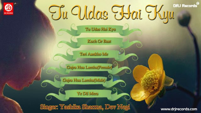 Tu Udas Hai Kyu Hai Jukebox Full Songs