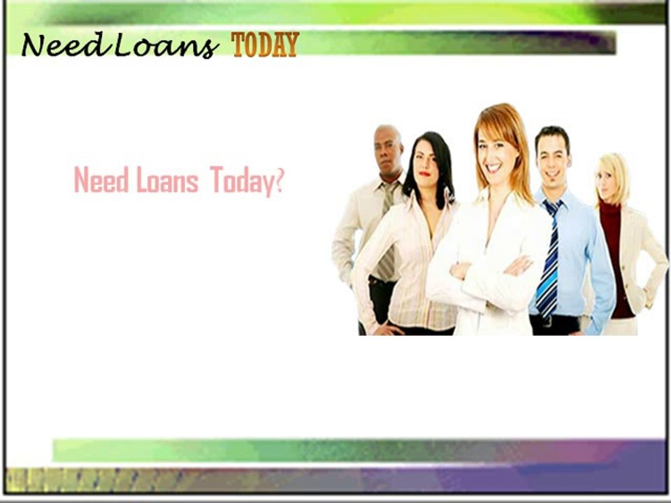 Need Loans Today