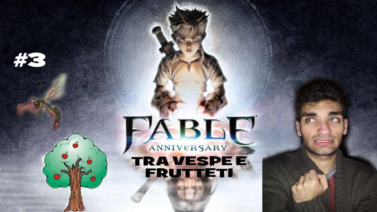 Fable Anniversary #3 Tra Vespe e Frutteti