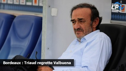Bordeaux : Triaud regrette Valbuena