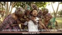 Télécharger Le Crocodile du Botswanga film complet et streaming VF 720p