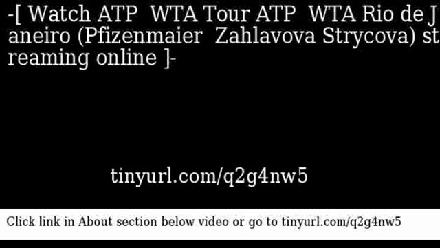 watch ATP WTA Tour ATP WTA Rio de Janeiro (Pfizenmaier Zahlavova Strycova) online