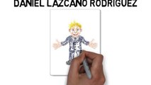 ¿Por que Daniel Lazcano Rodriguez?