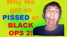 Why do we Get Mad at COD? (BO2)