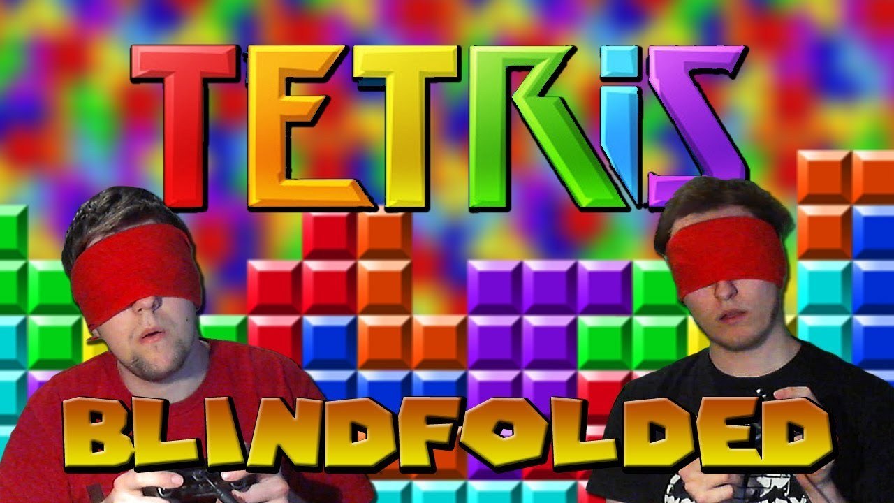 Tetris - BLINDFOLDED!