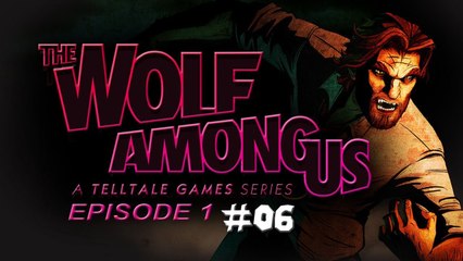 The Wolf Among Us (Episode 1) #06 - H-armless Beastie! w/ Facecam