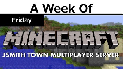 Week of Minecraft! [Friday - HGTV]