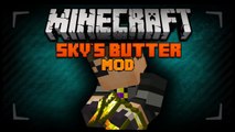 Minecraft Mod Spotlight - SKYDOESMINECRAFT BUTTER MOD 1.7.4 - BUDDER GOD