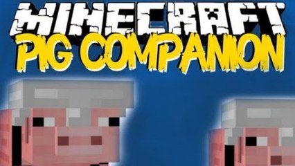 Minecraft - Pig Companion 1.7.4  - TRAIN YOUR PIG !! PIG WARRIORS!!!