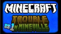 Minecraft - Trouble In Mineville #1 - Am I A Traitor ?