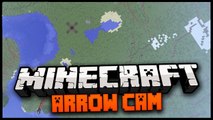 Minecraft Mod Spotlight: ARROW CAM MOD 1.7.4