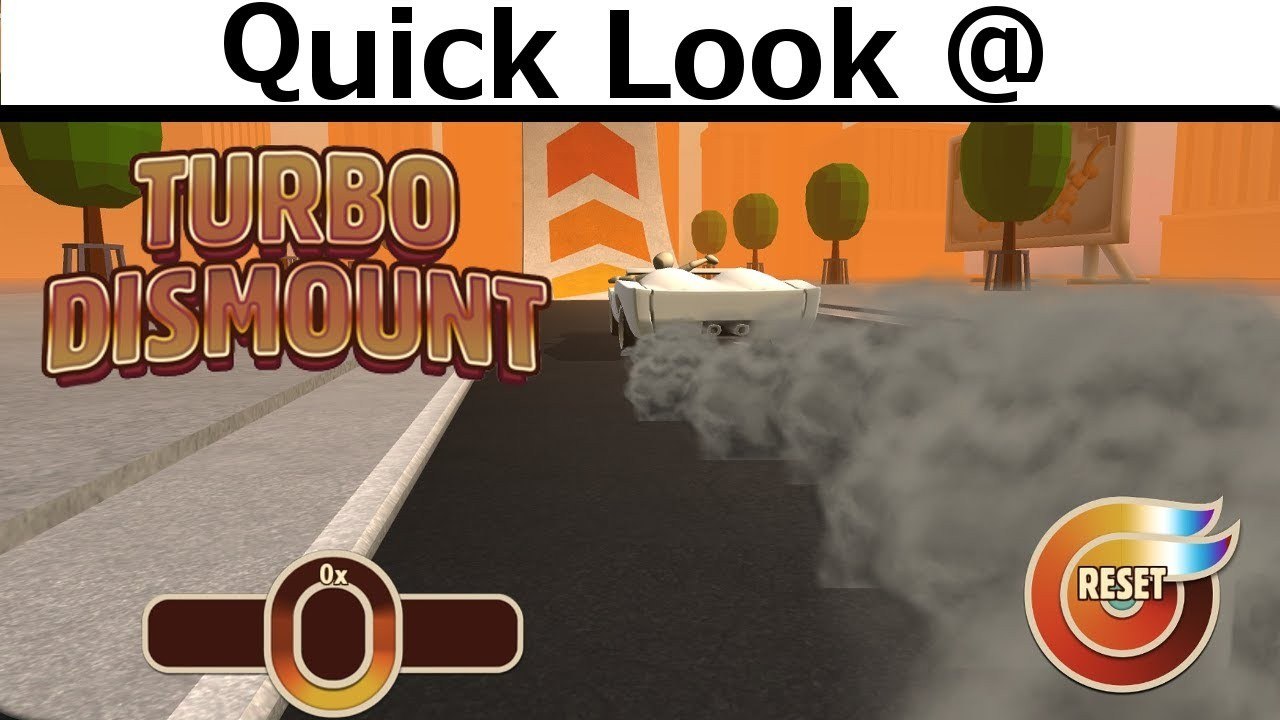 Quick Look @ Turbo Dismount