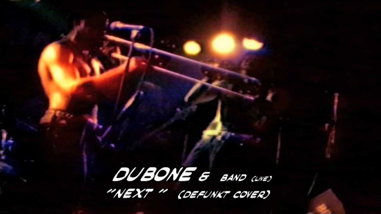 Dubone - Next (Defunkt Cover)
