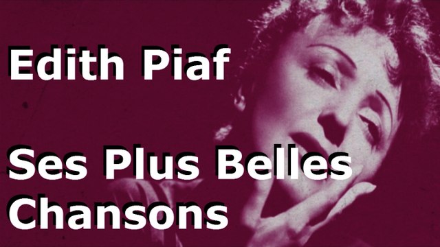 Edith Piaf - Best Songs (Ses Plus Belles Chansons)