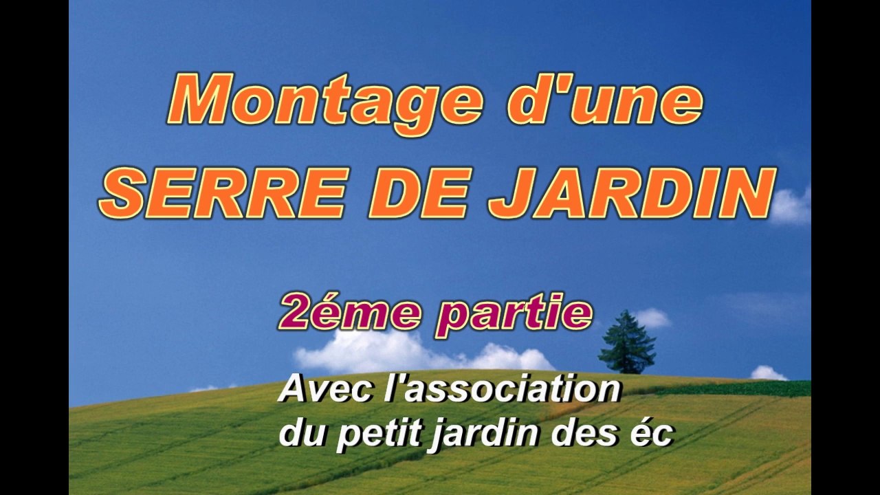 Montage étape par étape d'une serre tunnel de jardin - 2éme partie