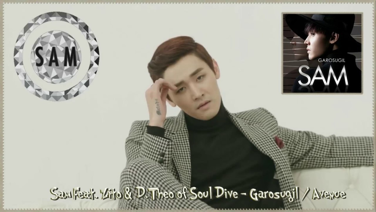 Sam feat. Zito & D.Theo of Soul Dive - Garosugil Avenue k-pop [german sub]