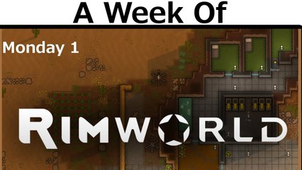 A Week of RimWorld! [Monday - Brand New Colony]
