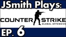 JSmith Plays CS:GO- Ep. 6 [Technical Difficulty]