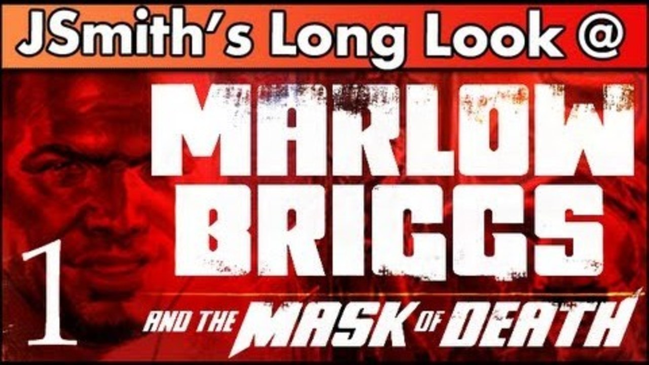 JSmith's Long Look @ Marlow Briggs and the Mask of Death [pt 1]
