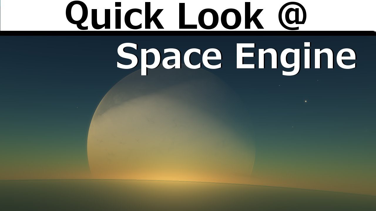 Quick Look @ Space Engine