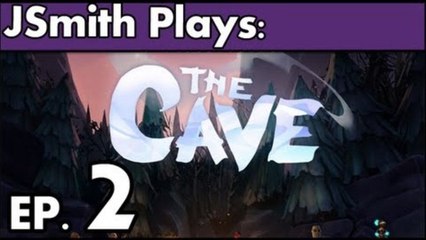 JSmith Plays The Cave! Ep. 2 [Carnival]