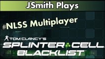 JSmith Plays Splinter Cell: Blacklist #NLSS Multiplayer
