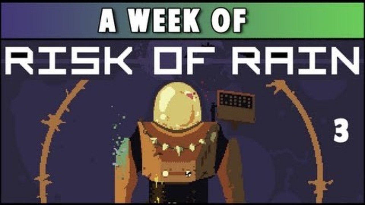 A Week of - Risk of Rain (Wednesday- Han-D-Man)