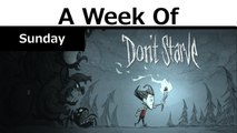 A Week of Don't Starve [Sunday- Put Sticks In There]
