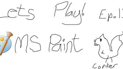 Let's Play MS Paint! Ep 15- Conker